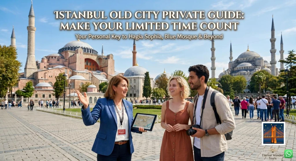 Istanbul Old City Private Guide: Is It Worth It?