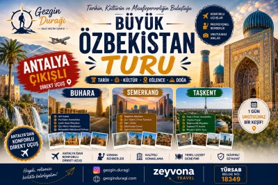 Özbekistan Turu | Antalya Çıkışlı Semerkand Buhara Taşkent Gezisi