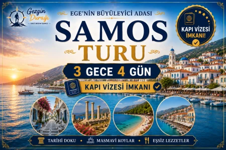 Samos Adası Turu 3 Gece 4 Gün | Kapı Vizeli Yunan Adaları Tatili
