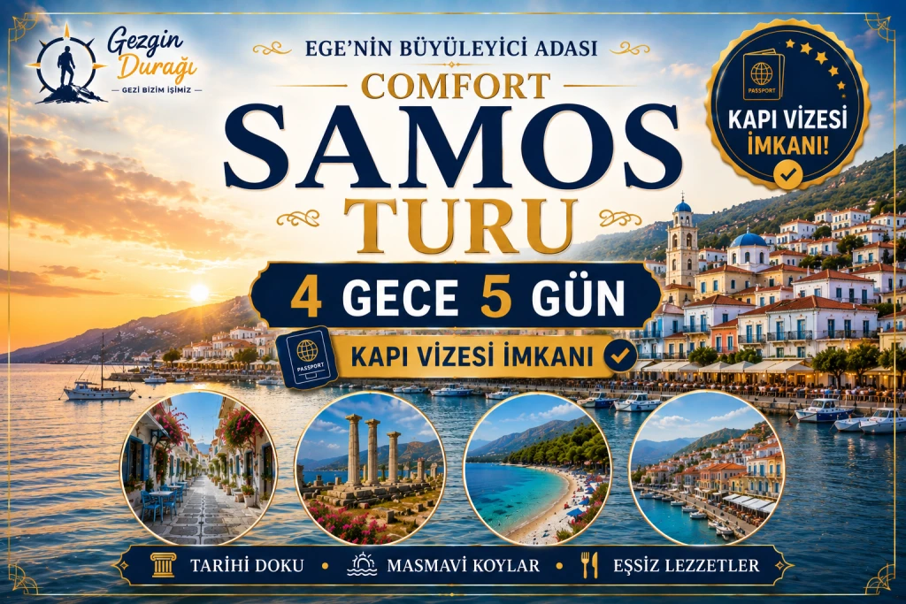 Samos Adası Turu 4 Gece 5 Gün | Comfort Paket | Kapı Vizeli Yunan Adaları Tatili