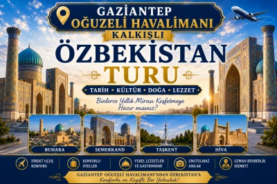 Gaziantep Çıkışlı Özbekistan Turu 2026 | Taşkent, Buhara, Semerkand Gezisi