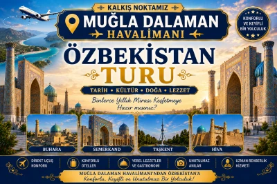 Muğla Çıkışlı Özbekistan Turu 2026 | Taşkent, Buhara, Semerkand Gezisi