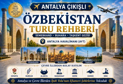 Antalya ve Çevre İllerden Özbekistan Turlarına Nasıl Katılabilirsiniz?