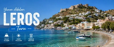 Prime Leros Turu  3 Gece 4 Gün |  Kapı Vizesi İmkanı