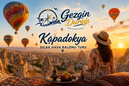 Kapadokya Sıcak Hava Balonu Turu | Göreme Vadisi Gün Doğumu Uçuşu