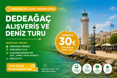 Dedeağaç Plaj ve Alışveriş Turu | Jumbo, Lidl & Makri Beach