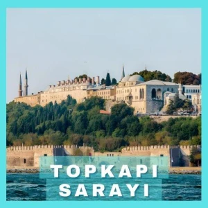 Topkapı Sarayı 