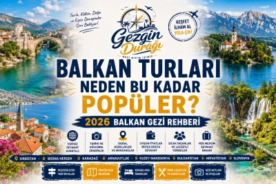 Balkan Turları Neden Bu Kadar Popüler?