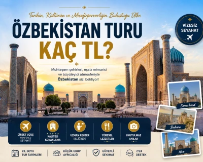 Özbekistan Turu Kaç TL? 2026 Güncel Özbekistan Tur Fiyatları Rehberi