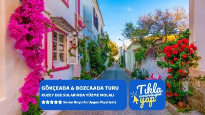 Yüzme Molalı Gökçeada Bozcaada Turu 1 Gece Otel Konaklamalı