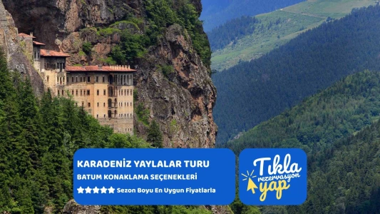 Karadeniz Yaylalar ve Batum Turu / 5 Gece Otel Konaklamalı / İstanbul Çıkışlı
