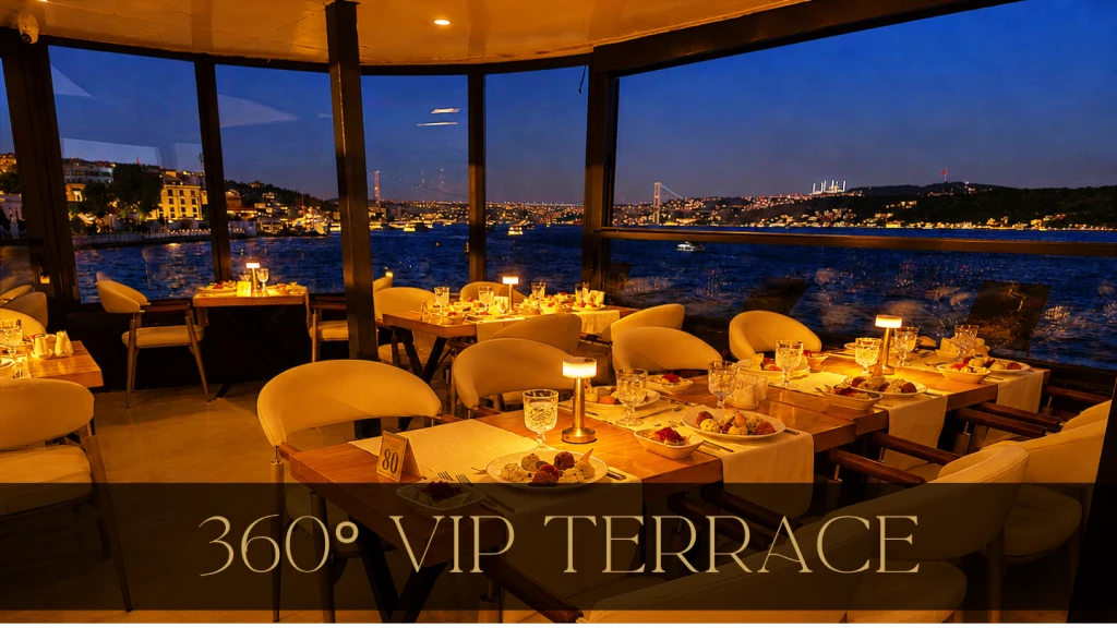 360°Teras Lüks VIP Açık Salon | Özel Masa | VIP Menü Limitsiz Alkollü İçecekler | Pencere Kenarı Seçenekli