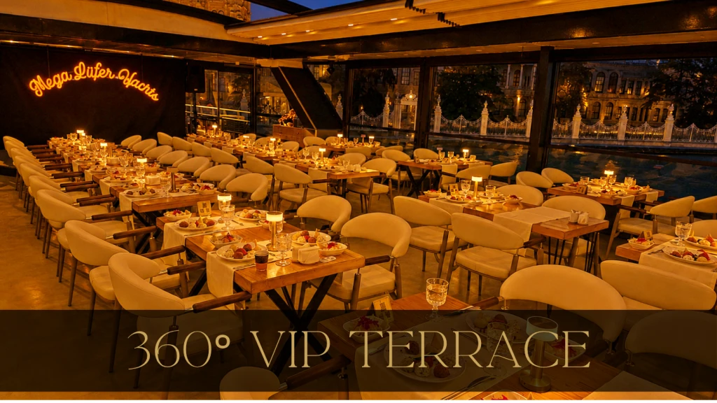 360°Teras Lüks VIP Açık Salon | Özel Masa | VIP Menü Limitsiz Alkollü İçecekler | Pencere Kenarı Seçenekli
