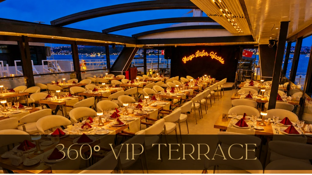 360°Teras Lüks VIP Açık Salon | Özel Masa | VIP Menü Limitsiz Alkollü İçecekler | Otel Transferli | Pencere Kenarı Seçenekli