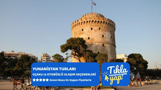Selanik Edessa Kavala Turu / 2 Gece Otel Konaklamalı / İstanbul Çıkışlı