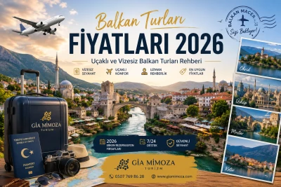 Balkan Turları 2026 | Fiyatları, Vizesiz Ülkeler, Rotalar ve Uçaklı Balkan Turu Rehberi