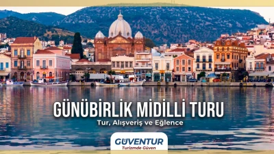 Günübirlik Midilli Turu | Akçay Çıkışlı