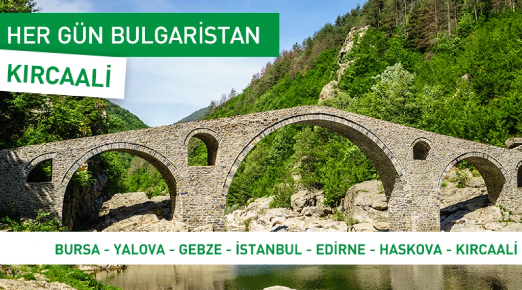 Her Gün Bulgaristan Bursa Çıkışlı