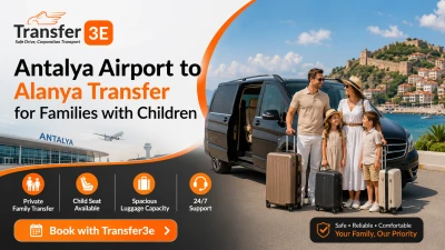 Traslado familiar desde el aeropuerto de Antalya a Alanya con silla infantil
