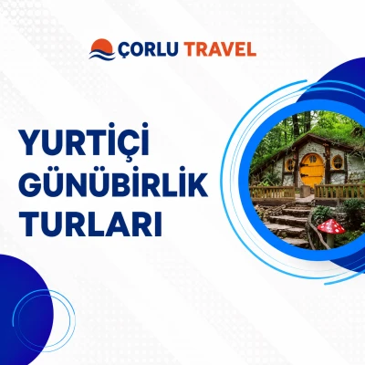 Yurtiçi Günübirlik Turlar