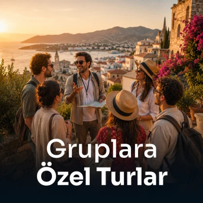 Gruplara Özel Turlar