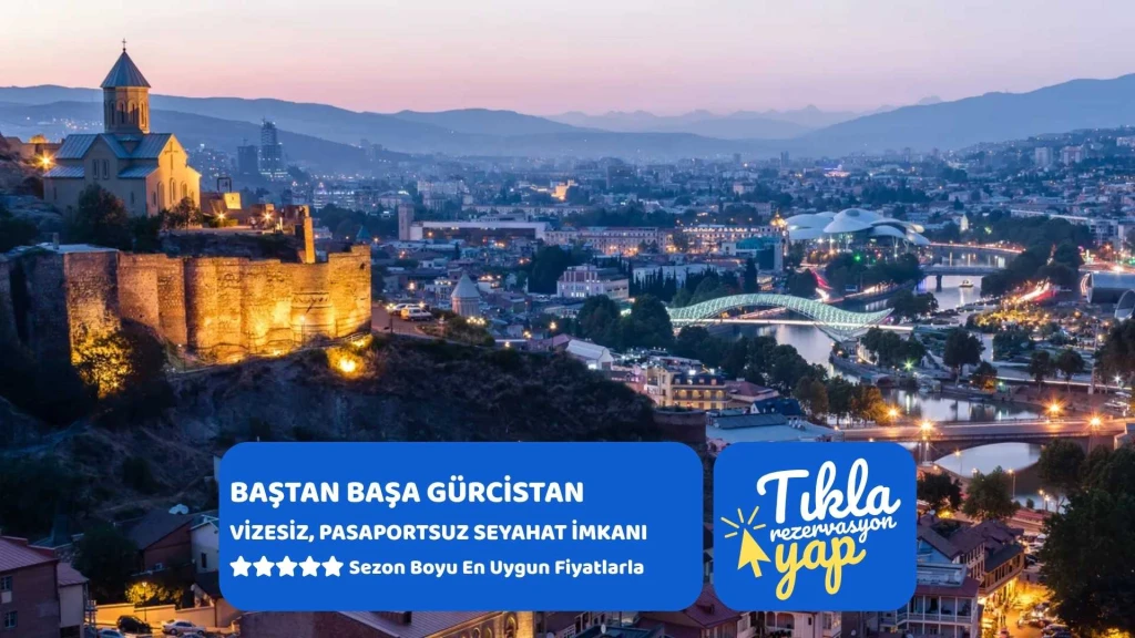 Ekstra Turlar Dahil Baştan Başa Gürcistan / Butik Otellerde Konaklama Vizesiz, Pasaportsuz Seyahat İmkanı / 4 Gece, 5 Gün