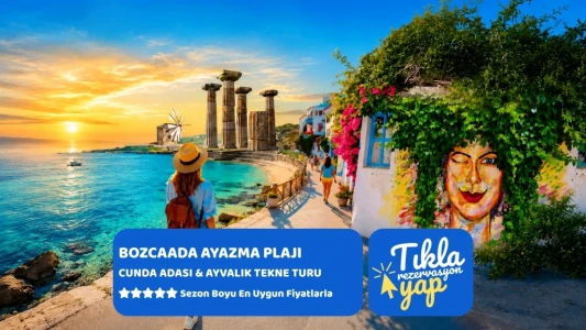 Bozcaada Assos Cunda Adası ve Ayvalık Tekne Turu / 1 Gece Otel Konaklamalı / İstanbul, Gebze ve Burs...