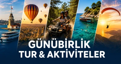 Günübirlik Tur & Aktiviteler