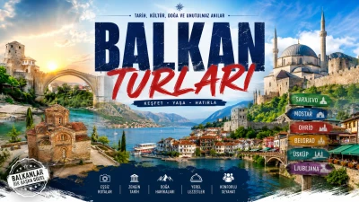 Balkan Turları