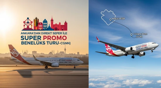 Ankara’dan Direkt Sefer İle Super Promo Benelüks Turu (CGN-CGN)