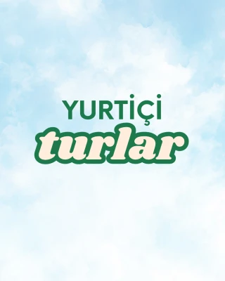 Yurtiçi Turlar