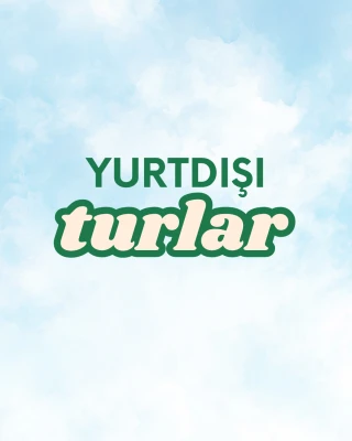 Yurtdışı Turları