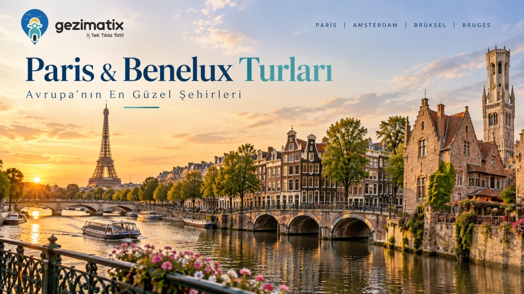 Paris ve Benelux: Şehir Şehir Avrupa