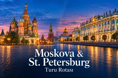Moskova & St. Petersburg Turu Rotası