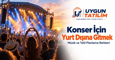 Yurt Dışı Konser Turları: Müzik ve Tatil Rehberi