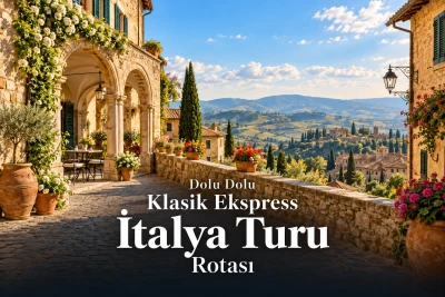Dolu Dolu Klasik Ekspress İtalya Turu Rotası