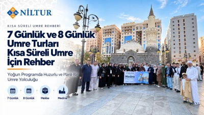 7 Günlük ve 8 Günlük Umre Turları: Kısa Süreli Umre İçin Rehber
