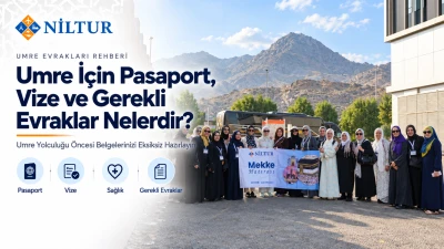 Umre İçin Pasaport, Vize ve Gerekli Evraklar Nelerdir?