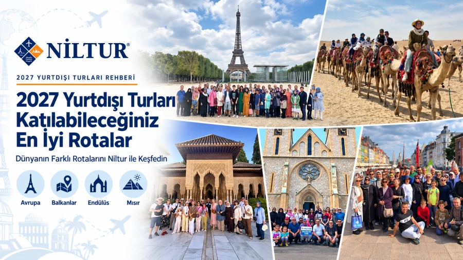 2027 Yurtdışı Turları: Katılabileceğiniz En İyi Rotalar