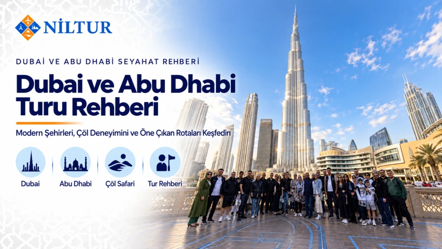 Dubai ve Abu Dhabi Turu Rehberi