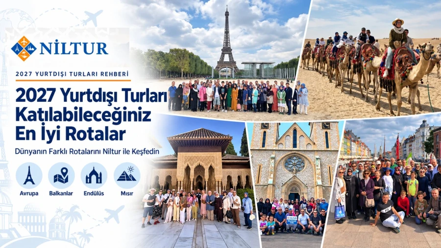 2027 Yurtdışı Turları: Katılabileceğiniz En İyi Rotalar