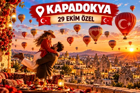 29 Ekim Özel Kapadokya Turu | 1 Gece Otel Konaklamalı | İstanbul Çıkışlı