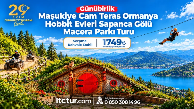 Günübirlik Maşukiye Cam Teras Ormanya Hobbit Evleri Turu