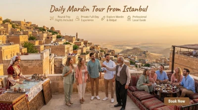 Mardin Tour from Istanbul by Flight