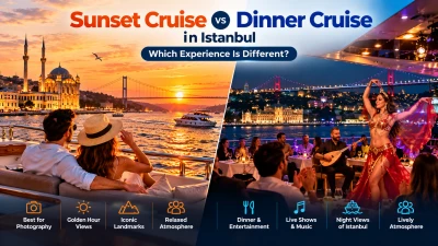 Sunset Cruise vs Dinner Cruise in Istanbul – Which Experience Is Different?