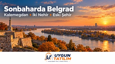 Sonbaharda Belgrad: Kalemegdan ve İki Nehir Rehberi