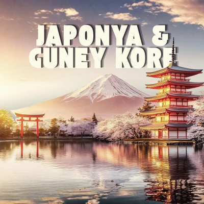 Japonya & Güney Kore Turları