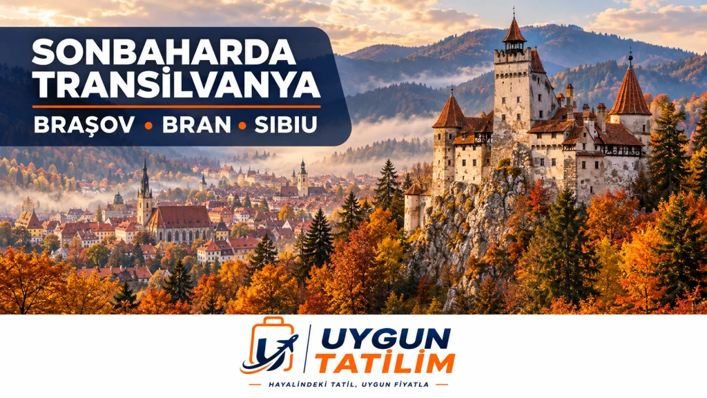 Sonbaharda Transilvanya: Brașov, Bran ve Sibiu Rehberi