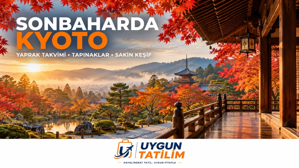 Sonbaharda Kyoto: Yaprak Takvimi ve Tapınak Rotası